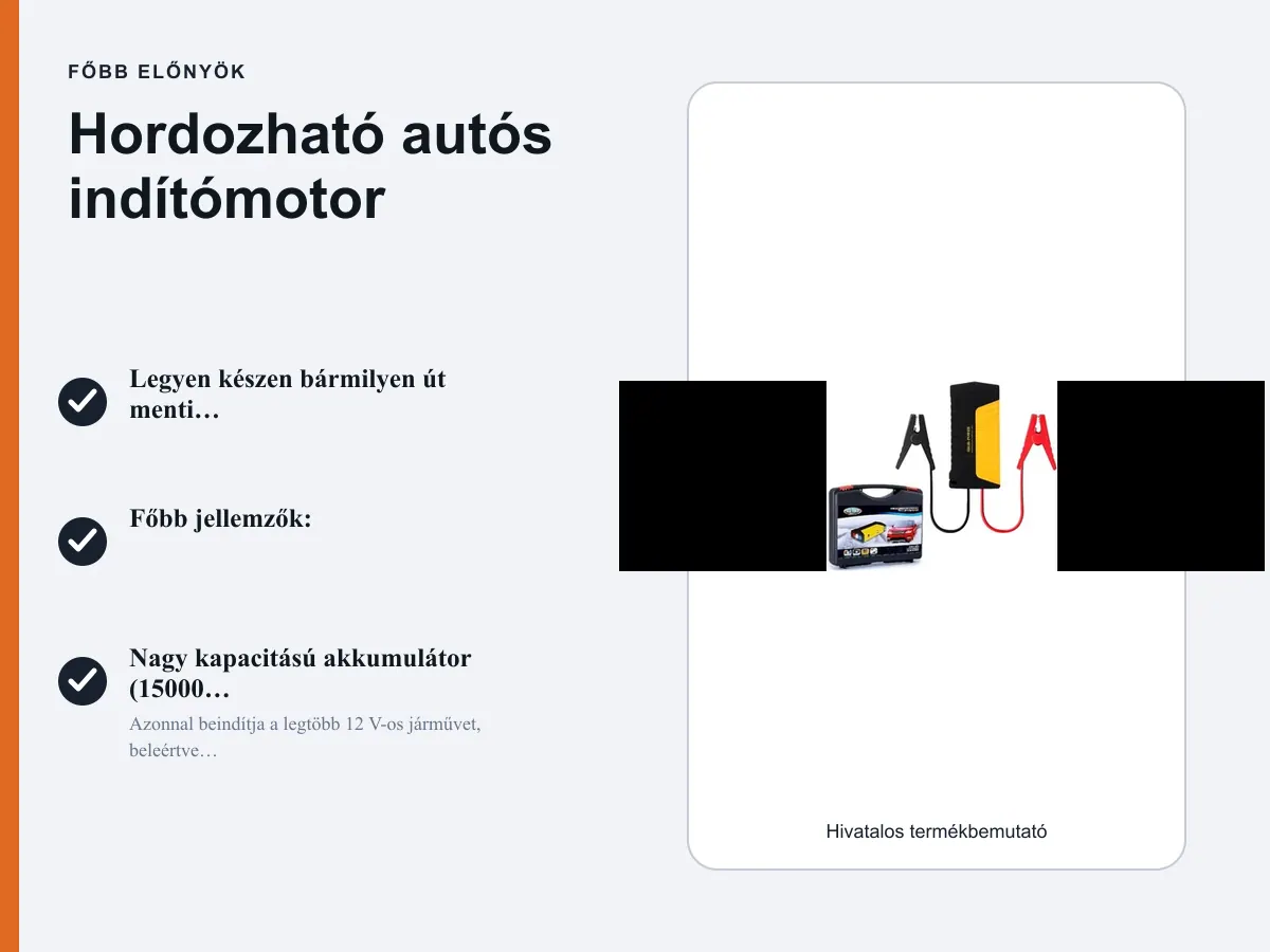 Főbb előnyök: Hordozható autós indítómotor
