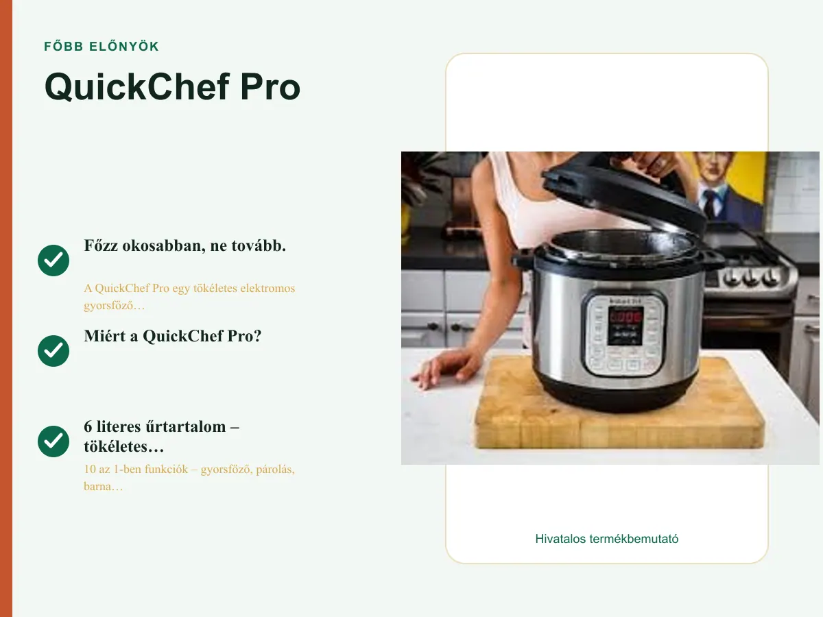 Főbb előnyök: QuickChef Pro
