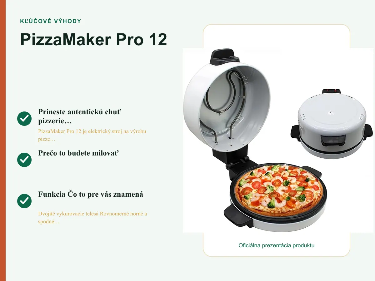 Kľúčové výhody: PizzaMaker Pro 12