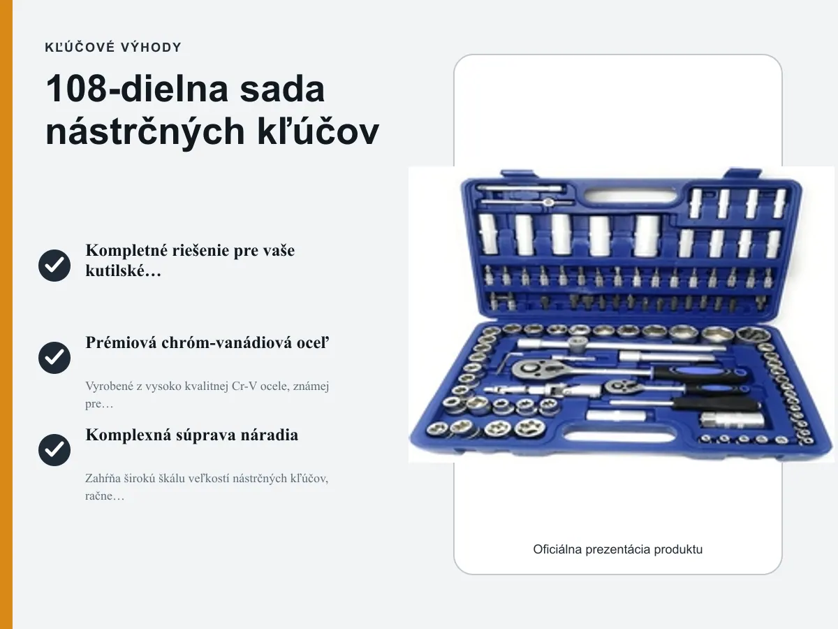 Kľúčové výhody: 108-dielna sada nástrčných kľúčov