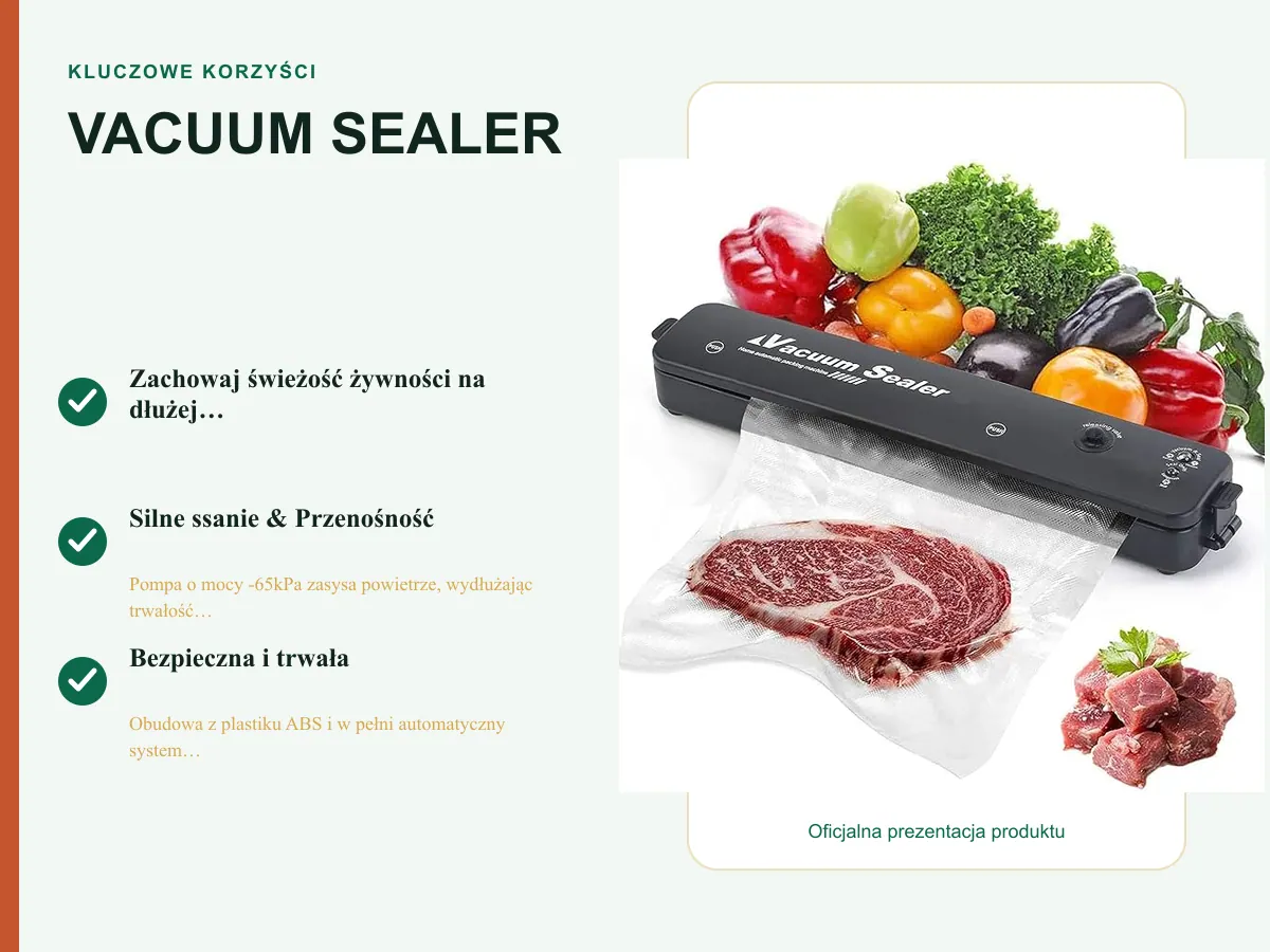 Kluczowe korzyści: VACUUM SEALER