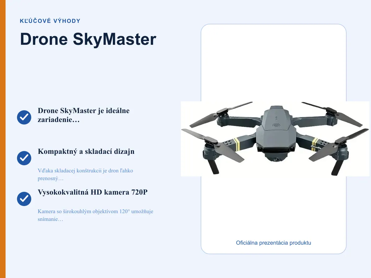 Kľúčové výhody: Drone SkyMaster