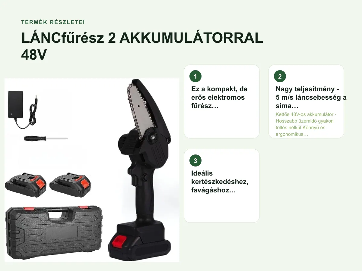 Termék részletei: LÁNCfűrész 2 AKKUMULÁTORRAL 48V