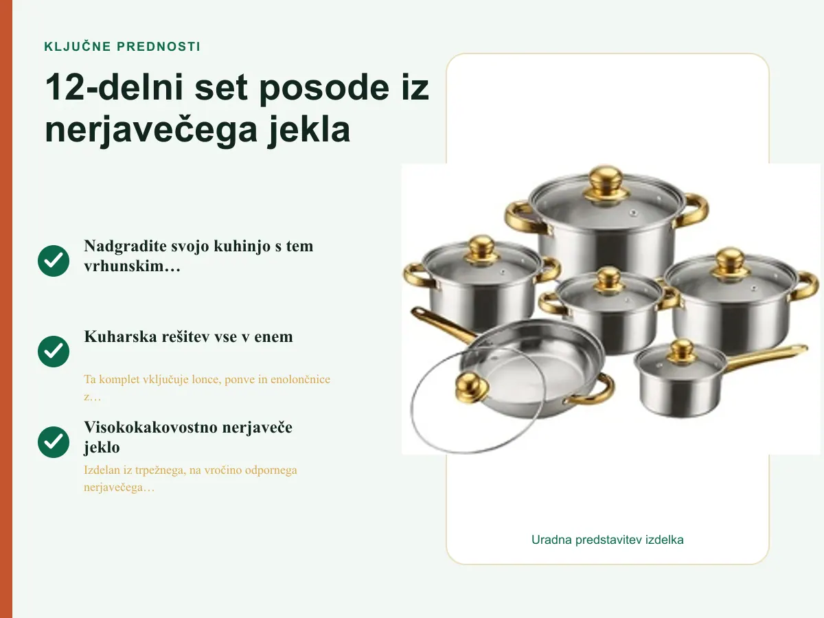 Ključne prednosti: 12-delni set posode iz nerjavečega jekla