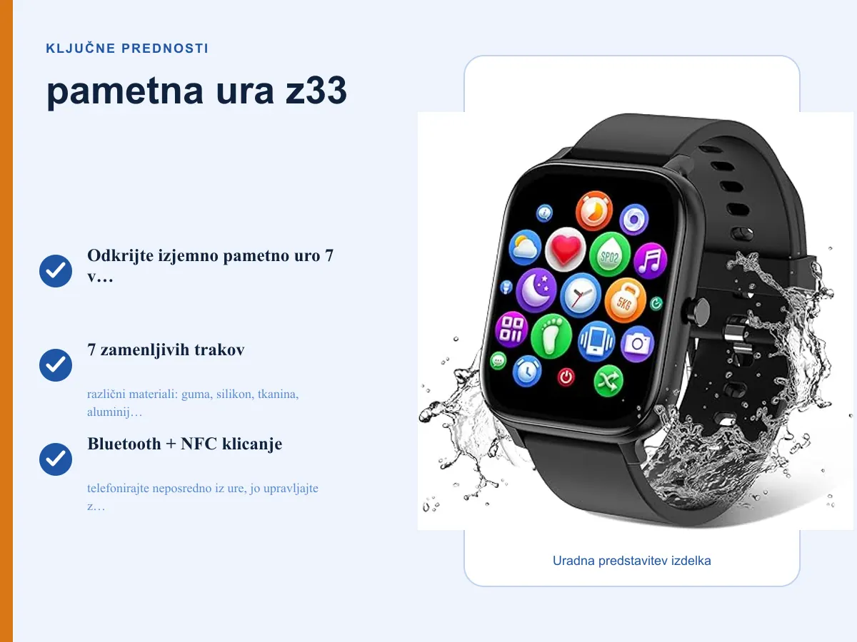 Ključne prednosti: pametna ura z33