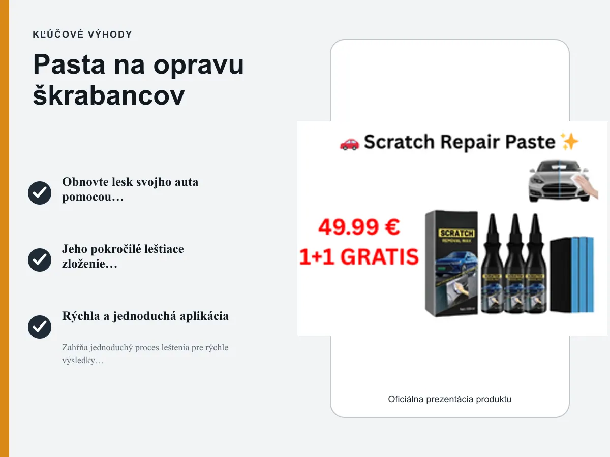 Kľúčové výhody: Pasta na opravu škrabancov