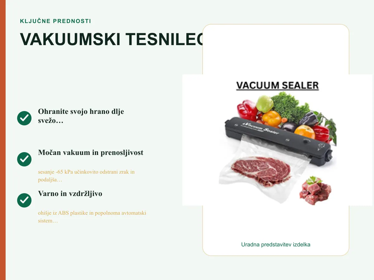 Ključne prednosti: VAKUUMSKI TESNILEC