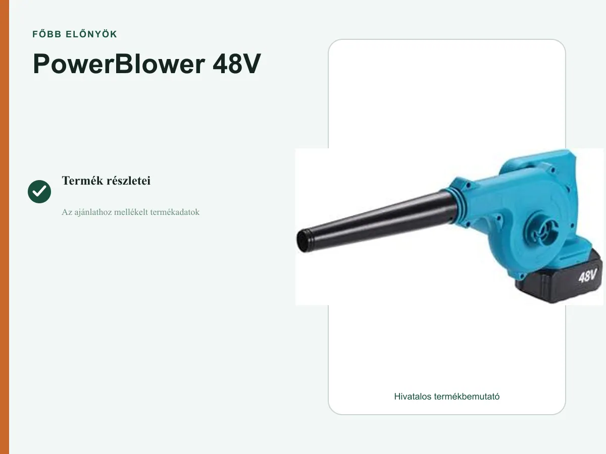 Főbb előnyök: PowerBlower 48V