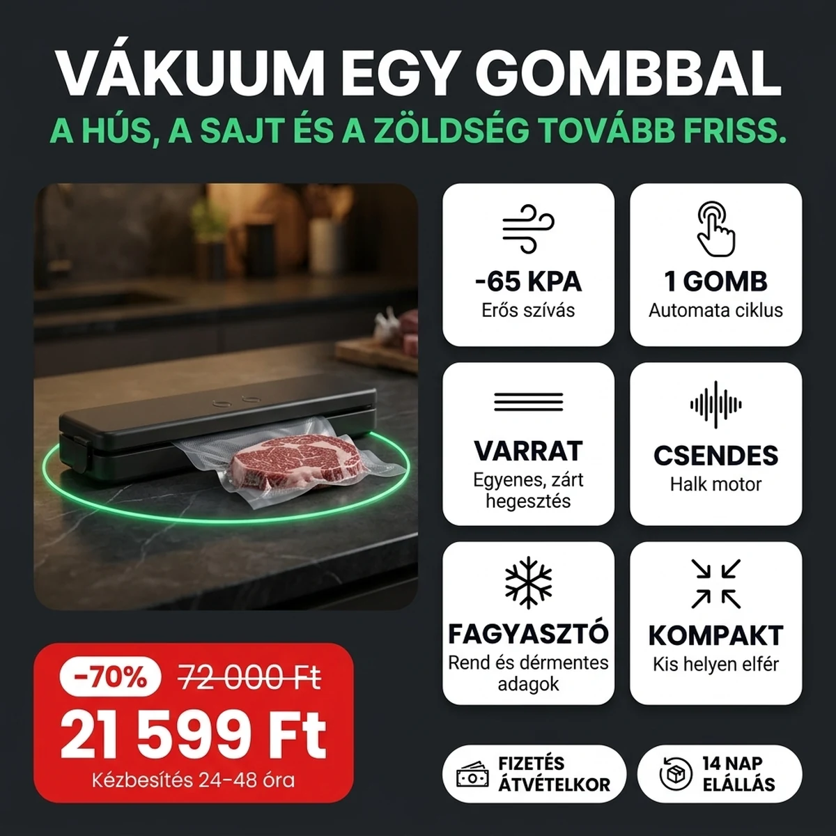 Vákuumfóliázó gép tasakkal és steakkel, a fő jellemzők kártyáin